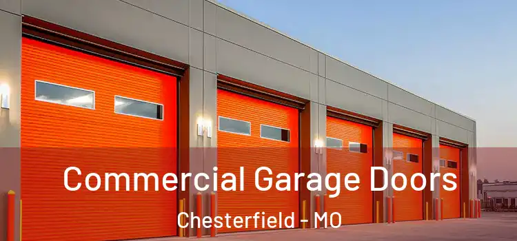  Commercial Garage Doors Chesterfield - MO