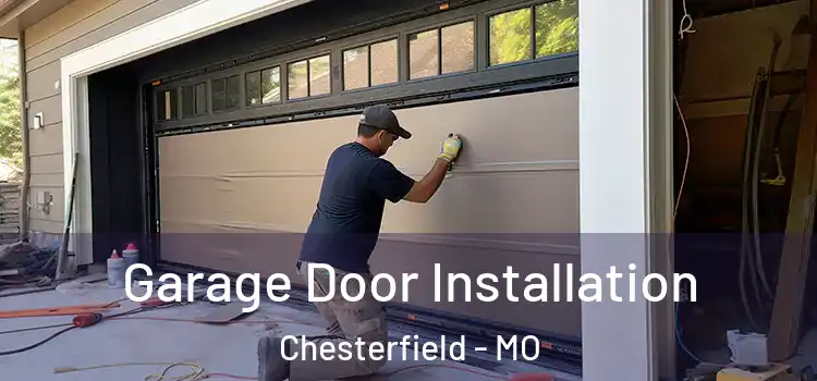  Garage Door Installation Chesterfield - MO