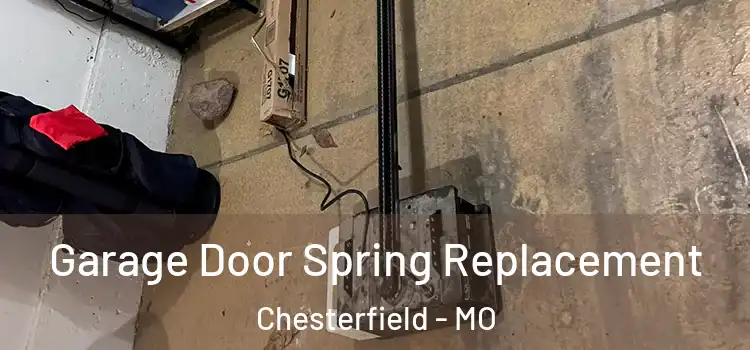  Garage Door Spring Replacement Chesterfield - MO