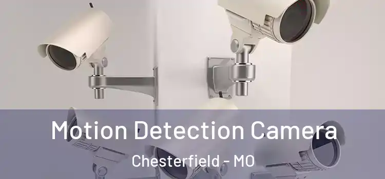  Motion Detection Camera Chesterfield - MO