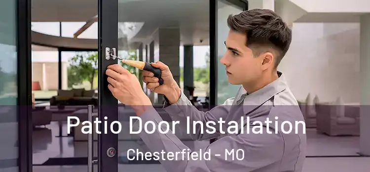 Patio Door Installation Chesterfield - MO